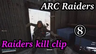 【ARC Raiders】Best PvP skills『戦闘キル集』⑧ - Tactics according to field conditions 