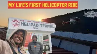 Life's First Helicopter Ride to Mata Vaishno Devi Temple | Karta | Jammu | J&K