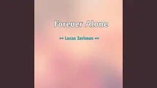 Forever Alone