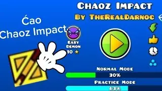 Ćao Chaoz Impact. Sledeći easy demon iS!