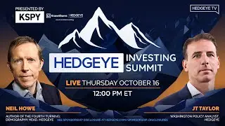 Инвестиционный саммит Hedgeye, осень 2025 г. | Нил Хау и Джей Ти Тейлор