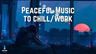 Peaceful Music to Chill/Work | 1 year anniversary special | Black Vibes