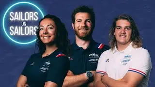 ✨[Sailors on Sailors] EP 1 - Nicolas Goyard, Marie Barrue & Benoit Gomez
