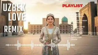 Uzbek Female Vocal Love Remix | Soft Romantic Eastern Sound