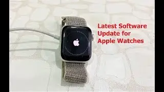 Latest Software Update for Apple Watches-2020