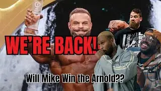 WE'RE BACK!! | Arnold Classic Predictions and Post Holiday Catch Up | Episode 17