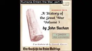 A History of the Great War, Volume 3 by John Buchan read by Various Part 2/5 | Full Audio Book