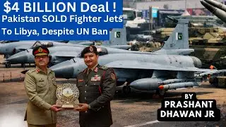 Pakistan&rsquo;s Biggest Arms Deal Ever!! $ 4 Billion Dollars Fighter Jets Sold to Libya!!