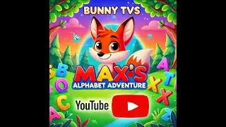 Max's Alphabet Adventure Fun Kids Learning Through Play  Animated Educational Video for Kids