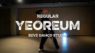 SEVE DANCE STUDIO | Yeoreum Class | Regular