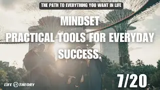 Mindset: Practical Tools for Everyday Success 7/20