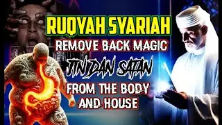 RUQYAH FOR PAIN AND PAIN IN THE BACK, BONES AND UNLOCKING KNOTS OF JIN AND THE EVIL EYE