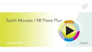 How to apply MI Tooth MousseMI Paste Plus remineralizing dental topical cr&egrave;me