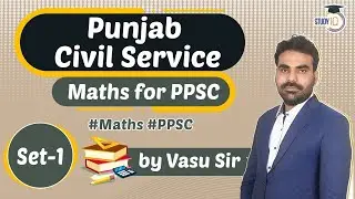 Punjab PSC 2021 - MATHS for Punjab Civil Services Exam 2021 Set 1 by Vasu Sir #PPSC