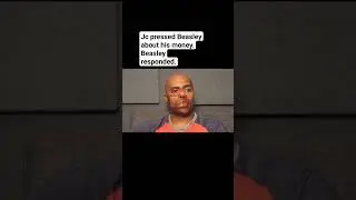 jc pressed Beasley about his money. 