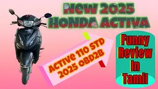 NEW HONDA ACTIVA 2025 | 110 STD OBD2B | REVIEW IN TAMIL | UPDATED MODEL HONDA ACTIVA TWO WHEELER 