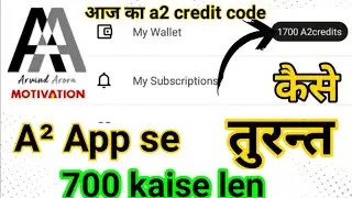 Earn 700 a2 credit || how to earn money from a2 app download a2 app #a2app #1000subscibers #shorts