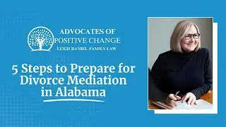 5 Steps to Prepare for Divorce Mediation in Alabama