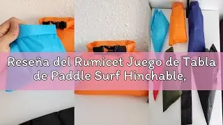 Rese&ntilde;a del Rumicet Juego de Tabla de Paddle Surf Hinchable, 320 x 79 x 15cm Tablas de paddle hinchab