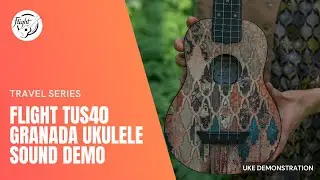 Flight TUS40 Granada Soprano Ukulele Sound Demonstration