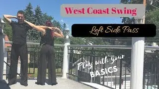 WEST COAST SWING HOW TO DANCE  [LEFT SIDE PASS]