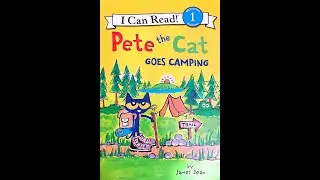 PETE THE CAT GOES CAMPING - READ ALONG - KID'S STORY TIME
