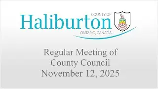 November 12th, 2025 Regular Meeting of Haliburton County Council