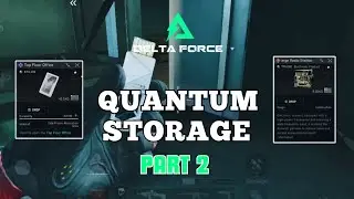 DELTA FORCE MOBILE 🖤 QUANTUM STORAGE PART 2