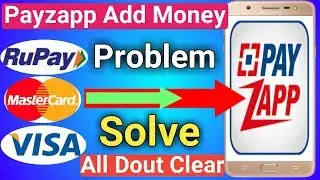 Payzapp Add Money Problem Solve | Add Money Payzapp wallet By Rupey Card Master Card Visa Card |
