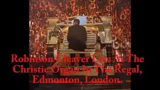 Robinson Cleaver Live At the Regal Edmonton Christie