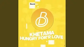 Hungry for Your Love