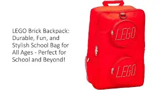 LEGO Brick Backpack: Durable, Fun and Stylish School Bag for All Ages - Perfect for School & Beyond!