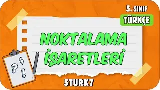 Noktalama İşaretleri 📙 5. Sınıf Türkçe #2024
