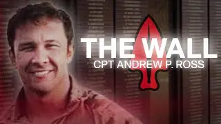 The WALL: CPT Andrew P. Ross