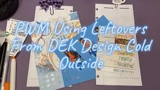 PWM ft DEK Design Penny Weeks Planner Using Leftovers