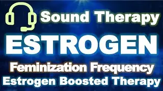 ⚫️ ESTROGEN Booster (Female Hormone Balance) 🎧 Estrogen & Progesterone | Guided Feminizing Frequency
