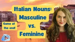 Italian Nouns Made Easy + GAME at the End