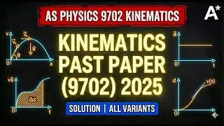 As Kinematic Past Paper (9702) Part 1