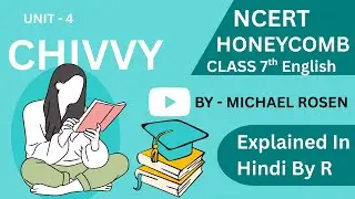 Chivvy Explanation in Hindi || Explained By - R || CLASS 7 ENGLISH