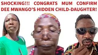BOMBSHELL DEE MWANGO'S HIDDEN CHID CONFIRMED BY HER MOTHER CONGRATS MUM, MARWA & ROCIO BACK & FORTH!