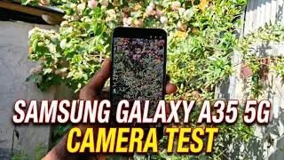 Samsung galaxy A35 5g Camera Test #gyantherapy #samsung #samsunga35 #cameratest