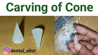 carving of a cone | cone | Dental anatomy