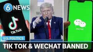 TikTok & WeChat to be BANNED in the US from Sunday