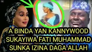RIGIMAR FATI MUHAMMAD DA JARUMAN KANNYWOOD TIN A FARKO ALI NUHU shehu hassan Kano rahama sadau