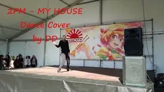 DD - My House (2PM) Dance Cover - ExpOtaku Almer&iacute;a 2017