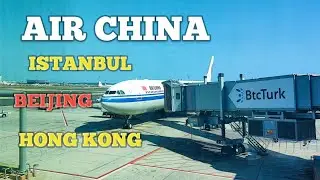 Istanbul to Hong Kong Via Beijing Travel | Turkey to Hong Kong | Air China Economy Class Travel