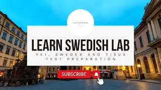 Welcome to Learn Swedish Lab: YKI test, Swedex, Tisus test preparation courses