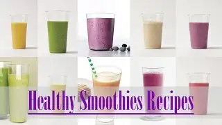 10 Healthy Breakfast Smoothies recipes in just 3 minutes | Breakfast Smoothies | Healthy Smoothies