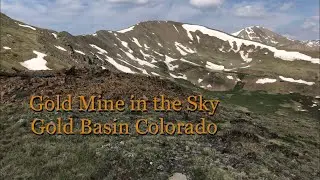 Gold Basin Colorado, Gold Mines in the Sky
