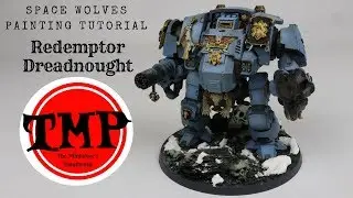 Space Wolf Painting Tutorial: Redemptor Dreadnought